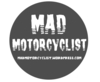 Mad Motorcyclist
